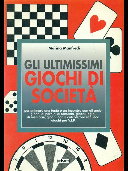 Gli ultimissimi giochi di societa'