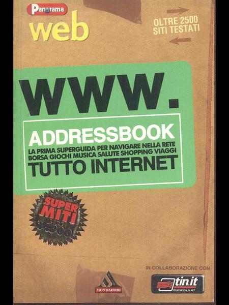 WWW.Addressbook. La prima superguida per navigare nella rete