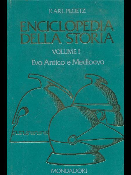 enciclopedia della storia vol. 1 - Evo Antico e Medioevo