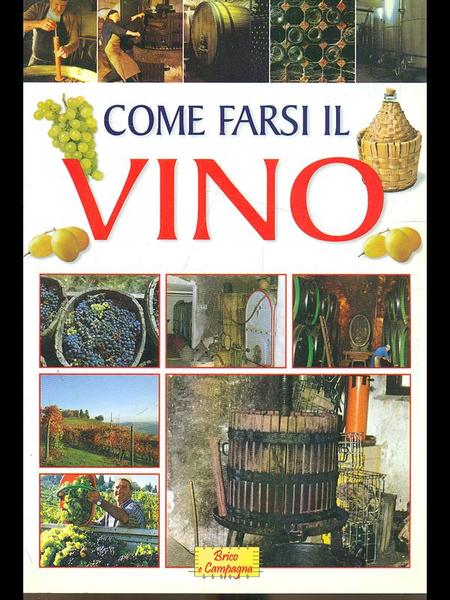 Come farsi il Vino