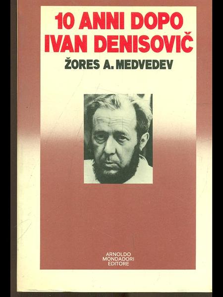 10 anni dopo Ivan Denisovic