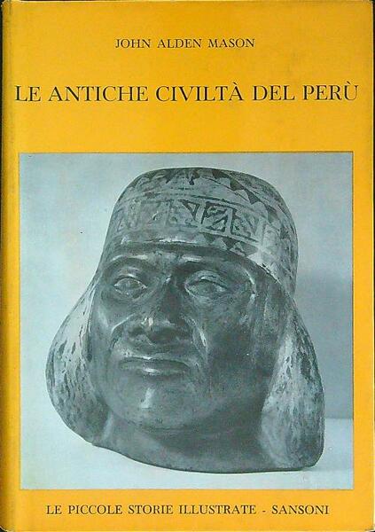 Le antiche civilta' del Peru'