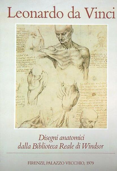 Leonardo Da Vinci . Disegni anatomici dalla Biblioteca Reale di …