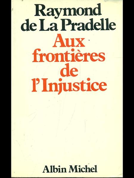 Aux frontieres de l'injustice