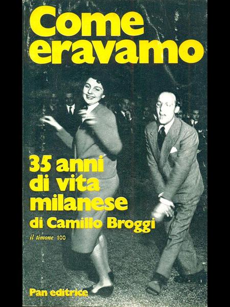 Come eravamo - 35 anni di vita milanese