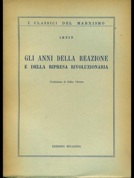 Gli anni della reazione e della ripresa rivoluzionaria