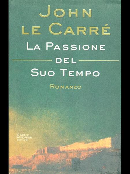 La passione del suo tempo