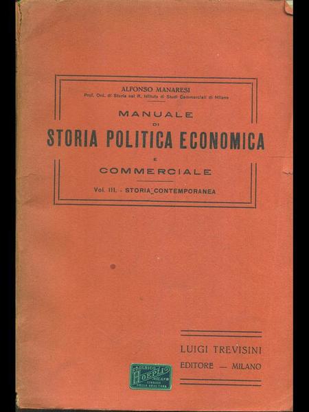 Manuale di Storia Politica Economica e Commerciale vol III storia …