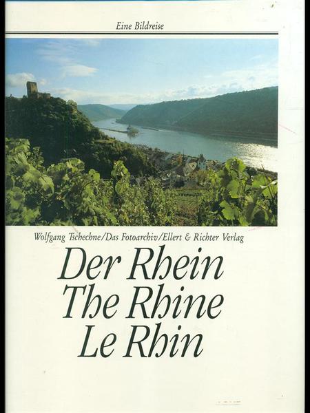 Der Rhein. The Rhine. Le Rhin