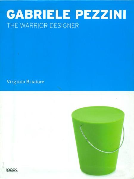 Gabriele Pezzini. The warrior designer
