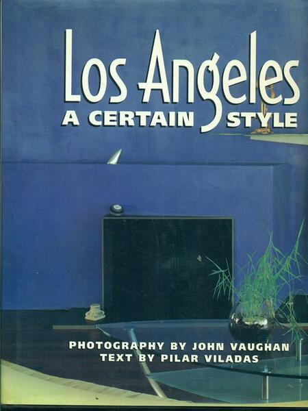 Los Angeles : A Certain Style