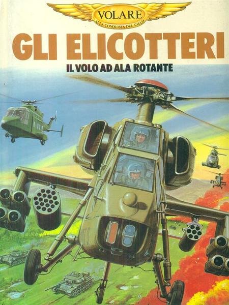 Gli elicotteri il volo ad ala rotante