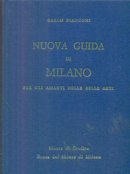 Nuova guida di Milano per gli amanti delle belle arti
