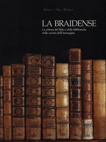 La Braidense. La cultura del libro e delle biblioteche