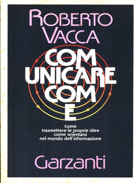 Comunicare come. Come trasmettere le proprie idee