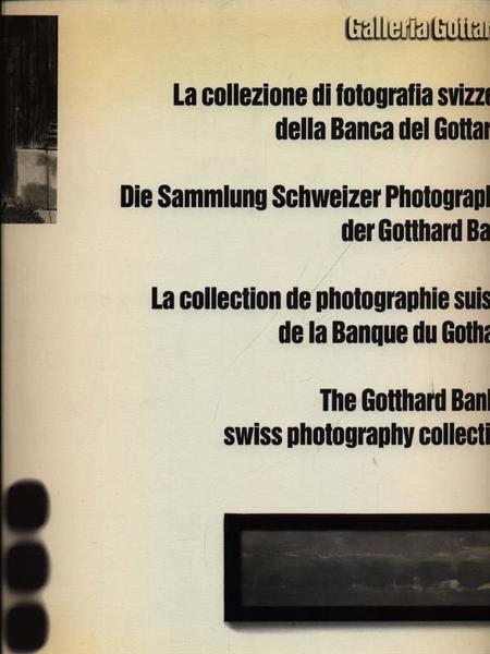 La collezione di fotografia svizzera della Banca del Gottardo