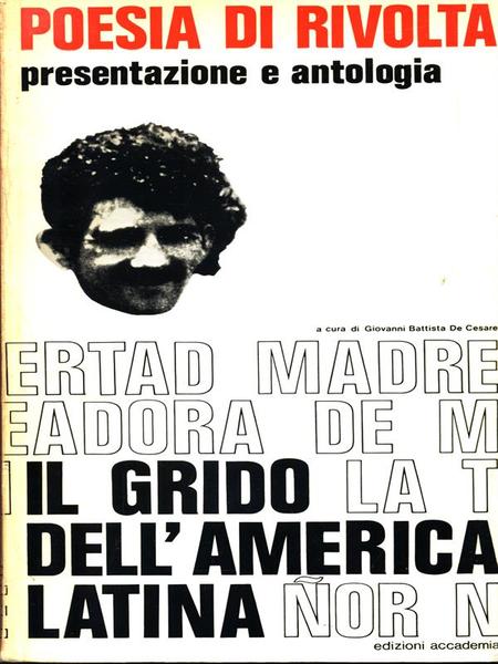 Poesia di rivolta. Il grido dell'America Latina