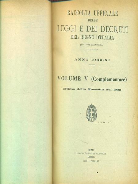 Raccolta delle leggi e decreti del regno d'Italia. Anno 1932. …