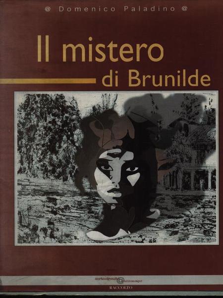 Il mistero di Brunilde