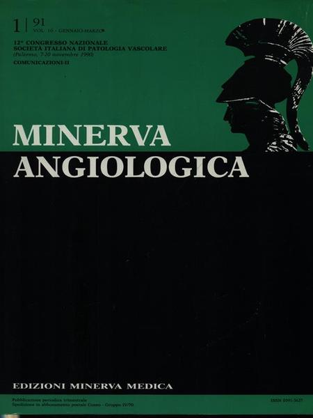 Minerva angiologica vol. 16 n. 1/gennaio-marzo 1991