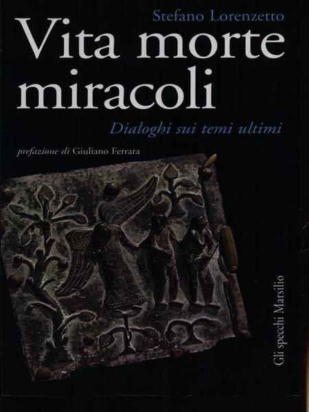 Vita morte miracoli