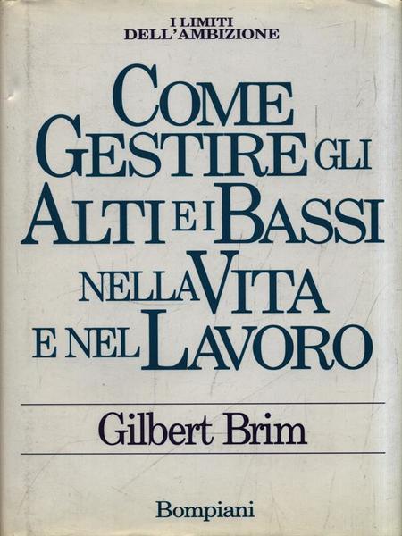 Come gestire gli alti e i bassi nella vita e …