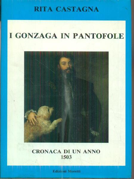 I gonzaga in pantofole