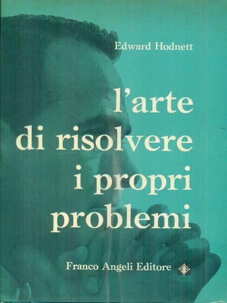 L'arte di risolvere i propri problemi