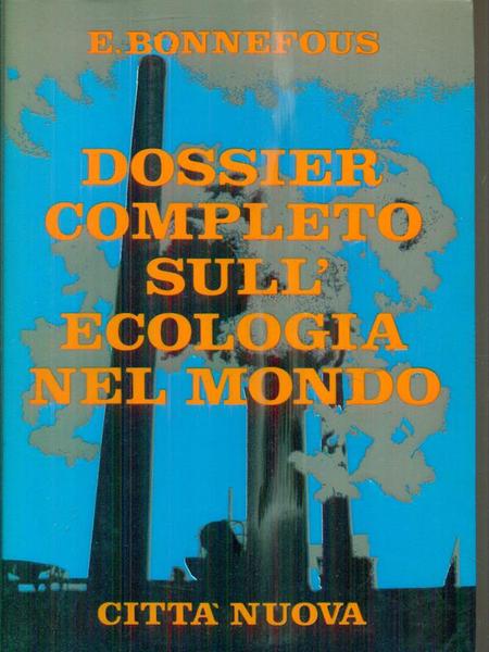 Dossier completo sull'ecologia nel mondo