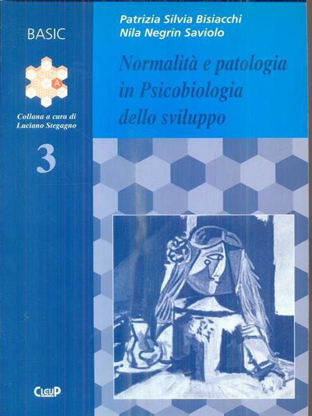 Normalita' e patologia in Psicobiologia dello sviluppo