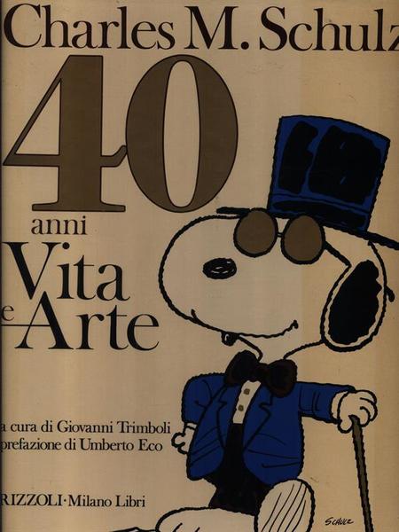 Charles M. Schulz 40 anni di vita e arte