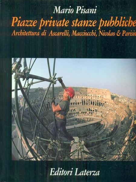 Piazze private, stanze pubbliche