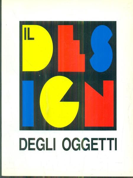 Il design degli oggetti - XVII Premio Nazionale Citta' di …