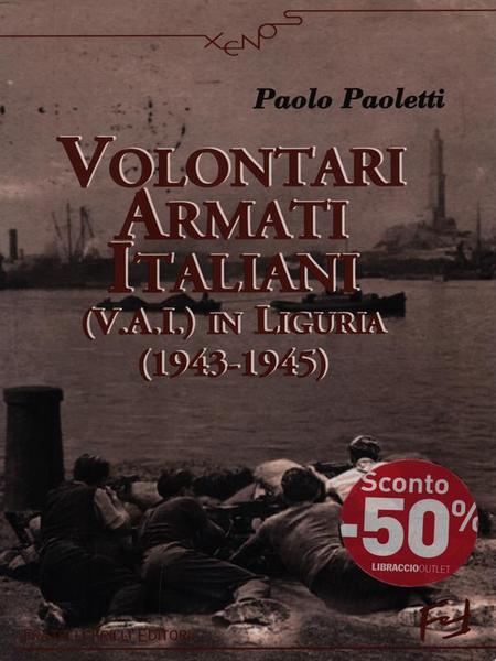 Volontari Armati Italiani (V.A.I.) in Liguria