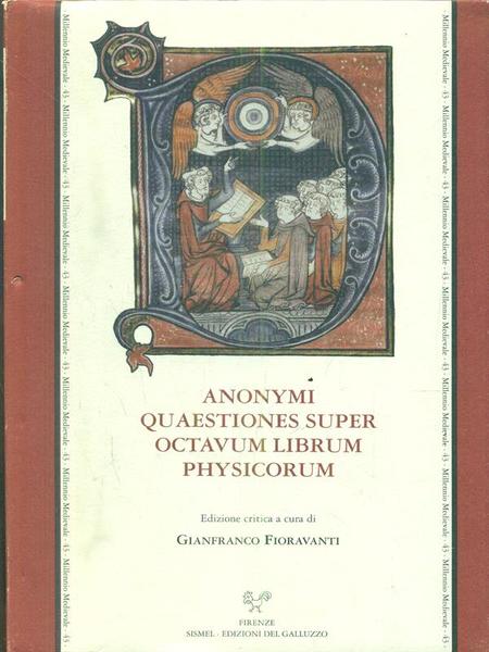 Anonymi questiones super octavum librum Physicorum (Siena, BC, ms. LIII …