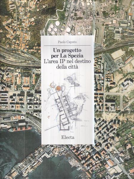 Un progetto per La Spezia