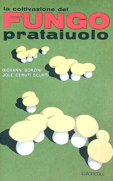 La coltivazione del fungo prataiuolo