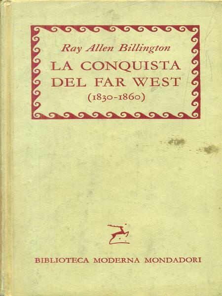 La conquista del far west 1830-1860