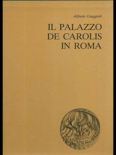 Il palazzo De Carolis in Roma