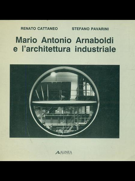 Mario Antonio Arnaboldi e l'architettura industriale