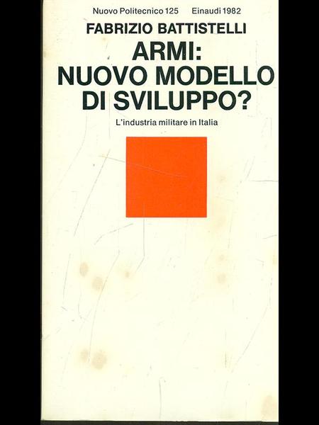 Armi: nuovo modello di sviluppo?