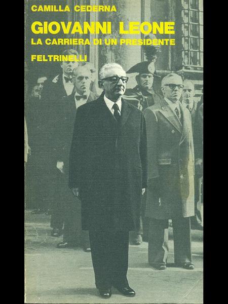 Giovanni Leone. La carriera di un presidente