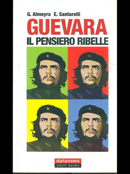 Guevara, il pensiero ribelle