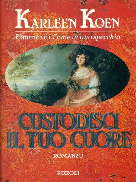 Custodisci il tuo cuore