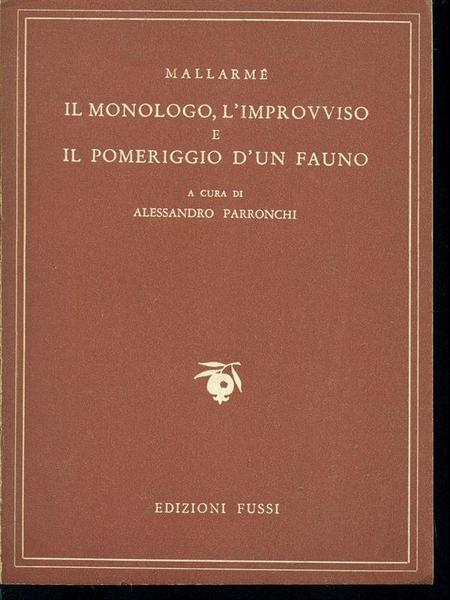 Il monologo, l'improvviso e il pomeriggio d'un fauno