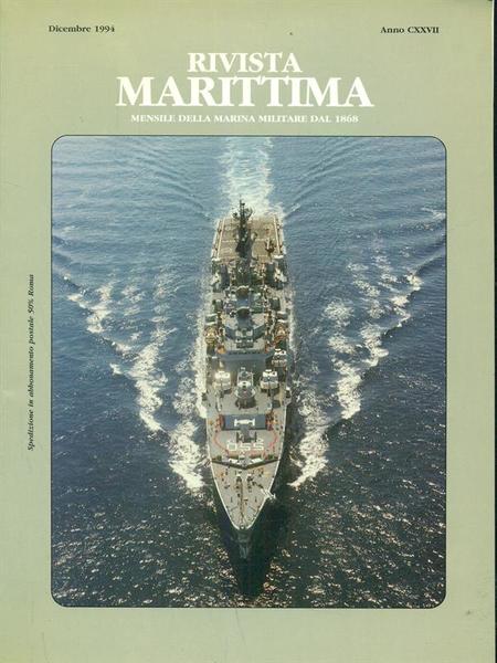 Rivista marittima anno CXXVII - Dicembre 1994
