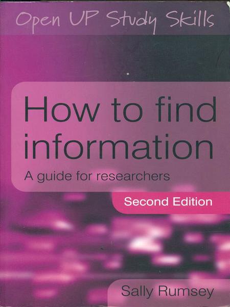 How to Find Information: A Guide for Researchers