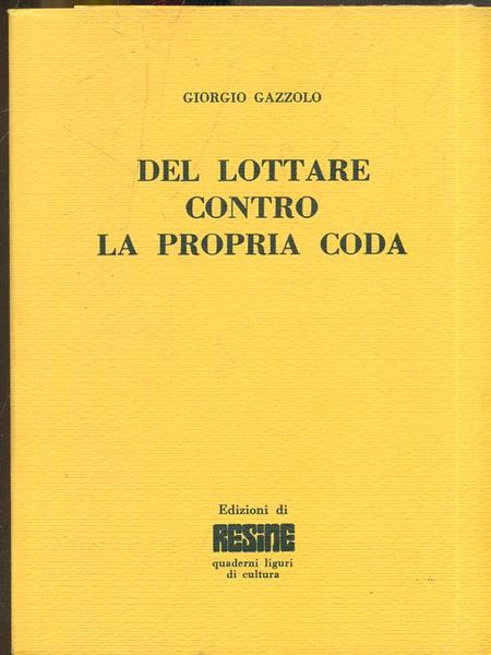 Del lottare contro la propria coda