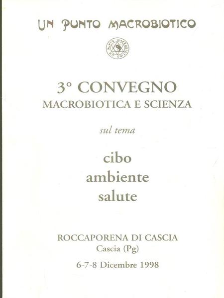 3 convegno macrobiotica e scienza
