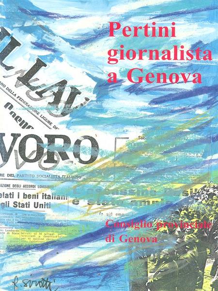 Pertini giornalista a Genova